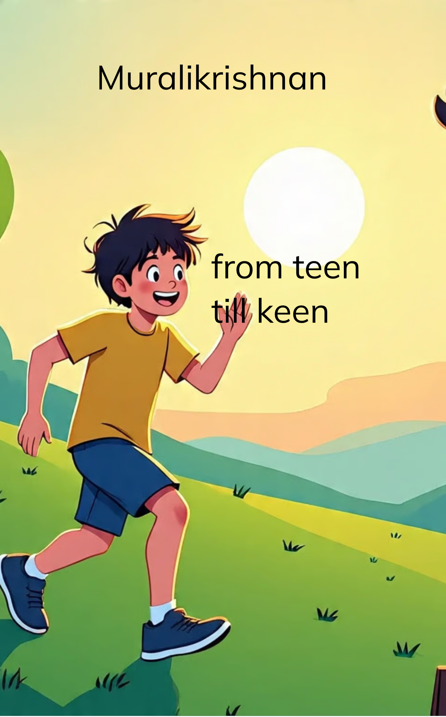 From teen Till keen