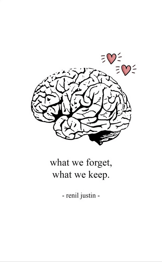What We Forget, What We Keep.
