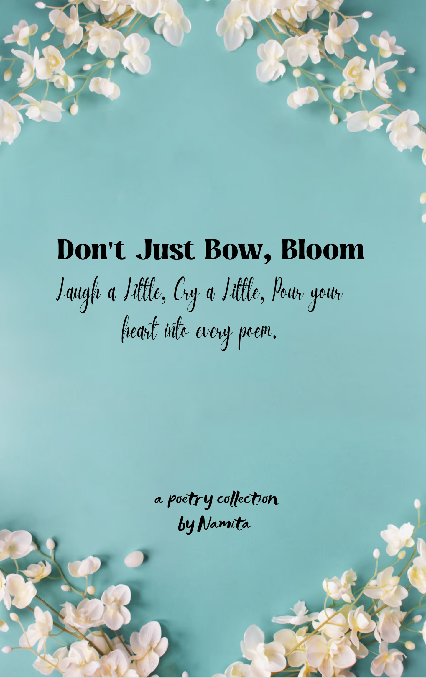 Don’t just Bow, Bloom