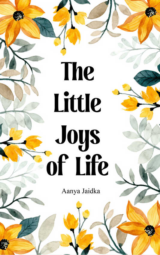 The Little Joys of Life