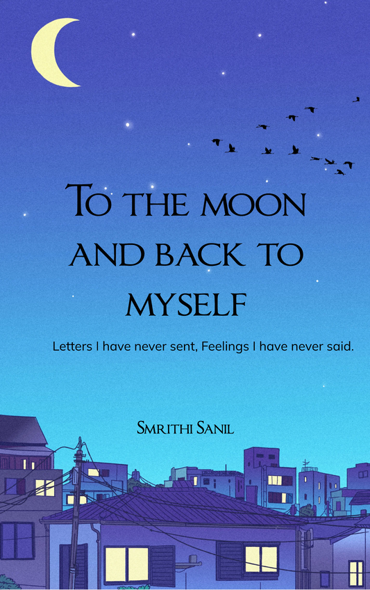 To the moon and back to myself
