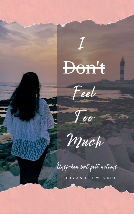 I D̶o̶n̶'t̶ Feel Too Much