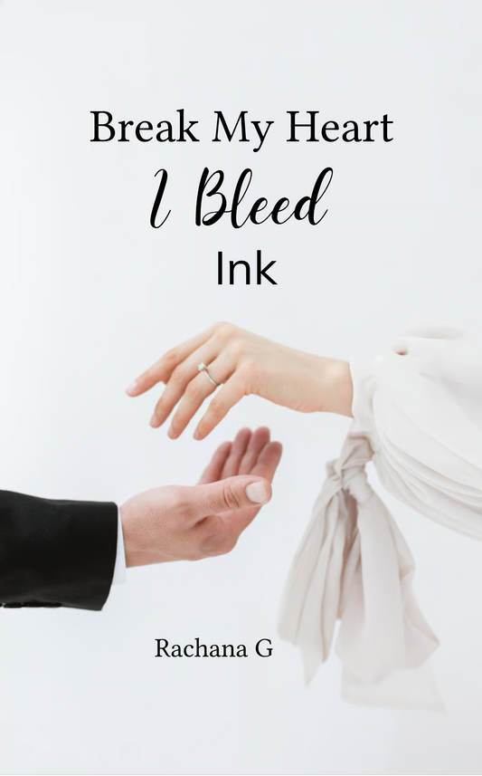 Break My Heart I Bleed Ink