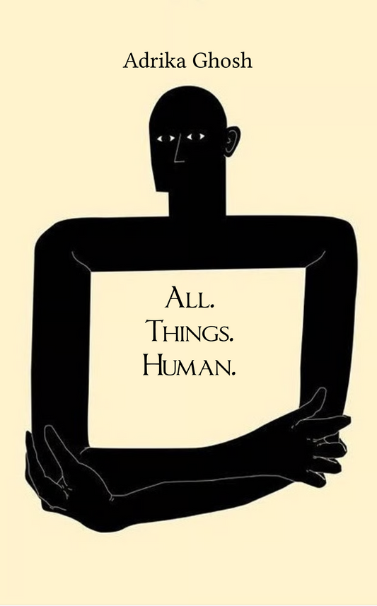 All. Things. Human.