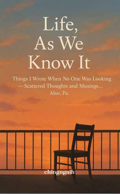 Life, As We Know It!