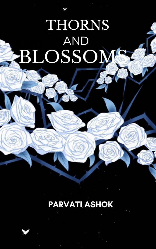 Thorns and Blossoms