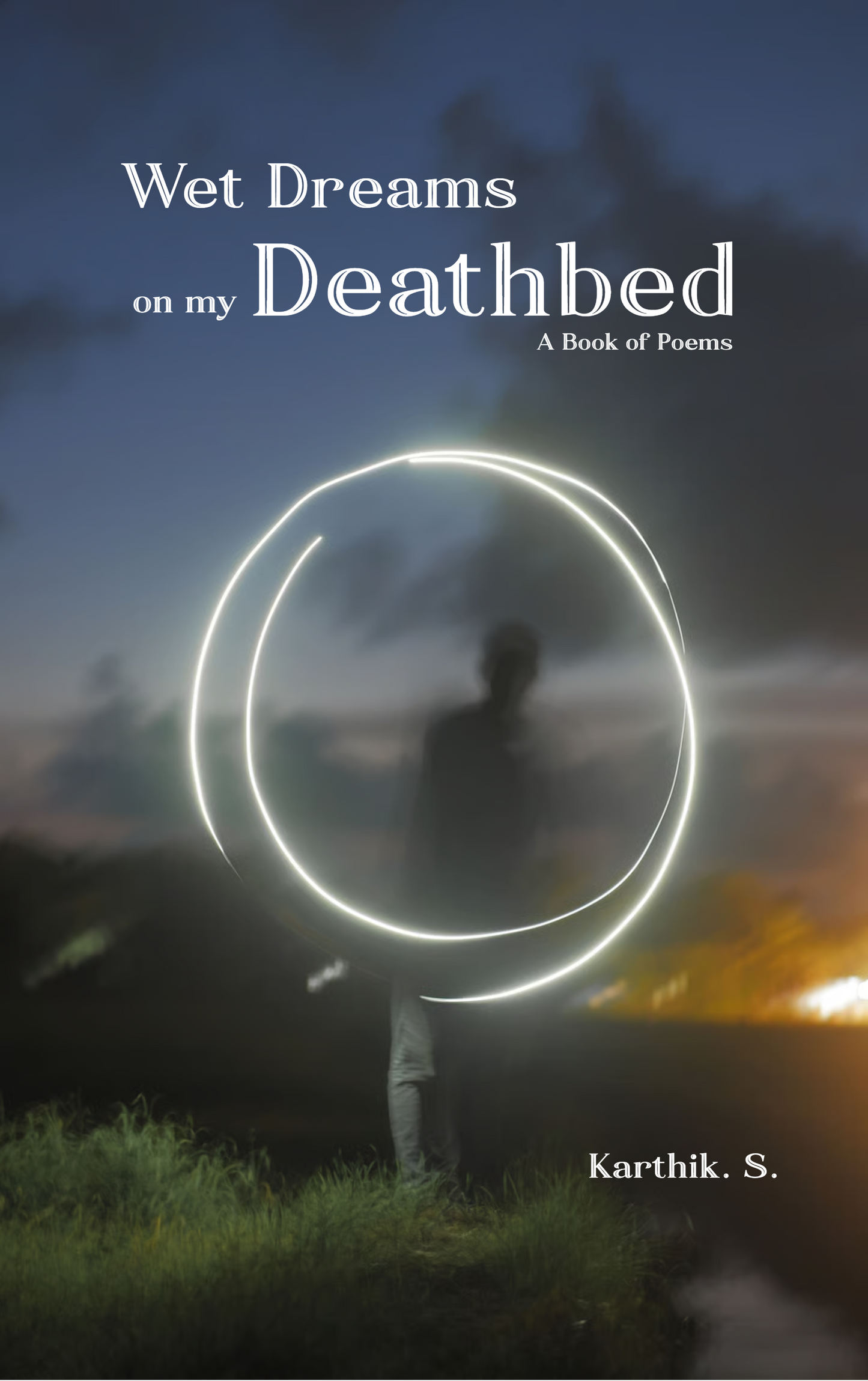 Wet Dreams on my Deathbed
