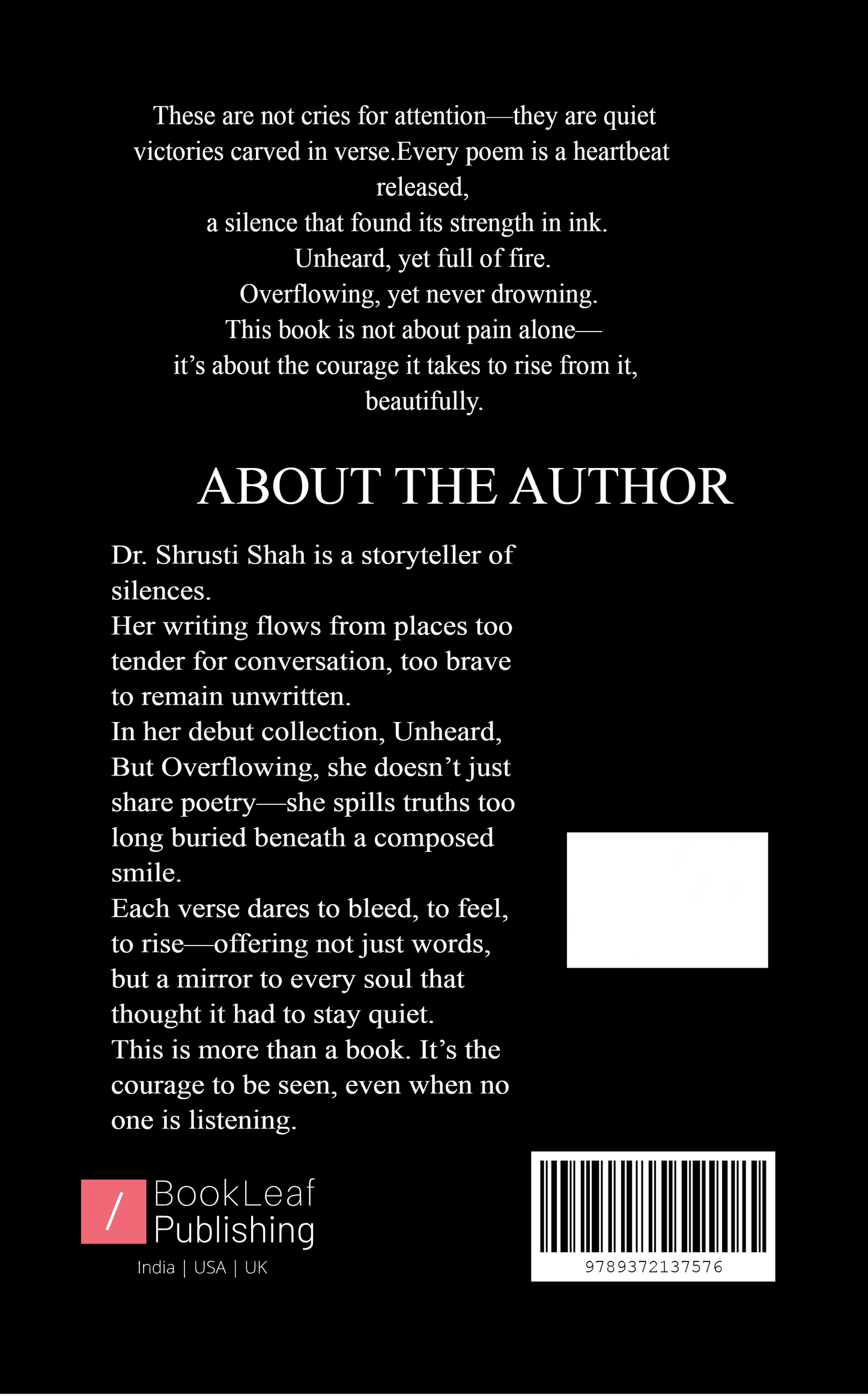 Unheard, But Overflowing