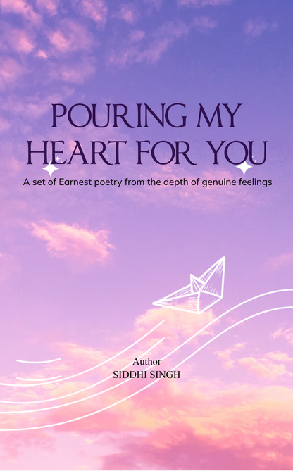 POURING MY HEART FOR YOU