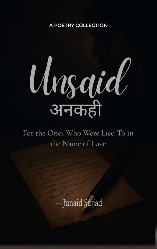 Unsaid / अनकही