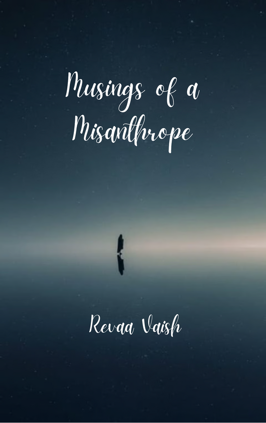 Musings of a Misanthrope
