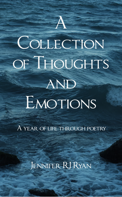 A Collection of Thoughts and Emotions