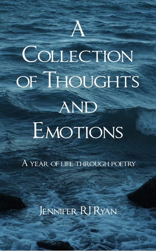 A Collection of Thoughts and Emotions