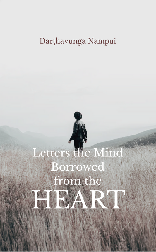 Letters the Mind Borrowed from the Heart