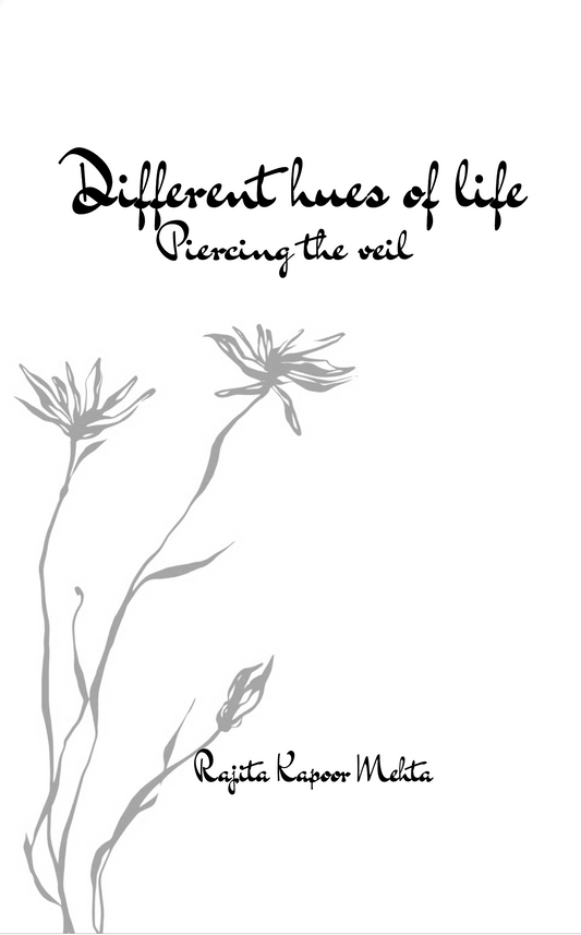 Different hues of life