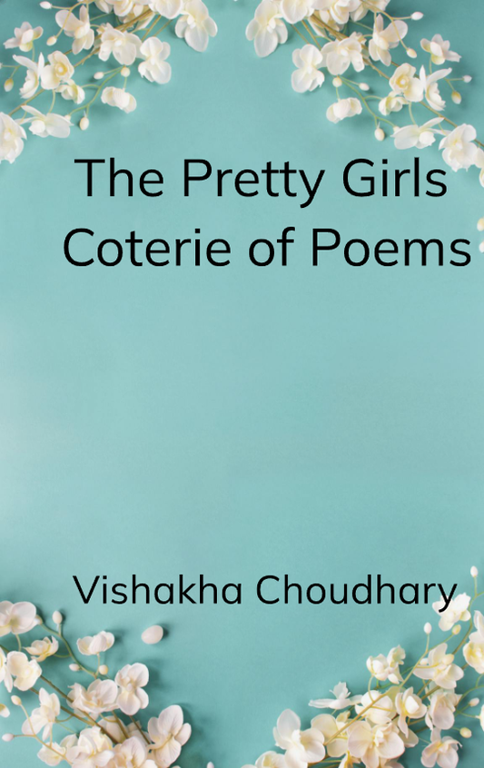 The Pretty Girls Coterie of Poems