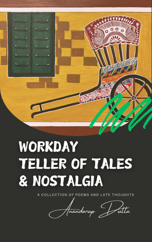 Workday Teller of Tales & Nostalgia