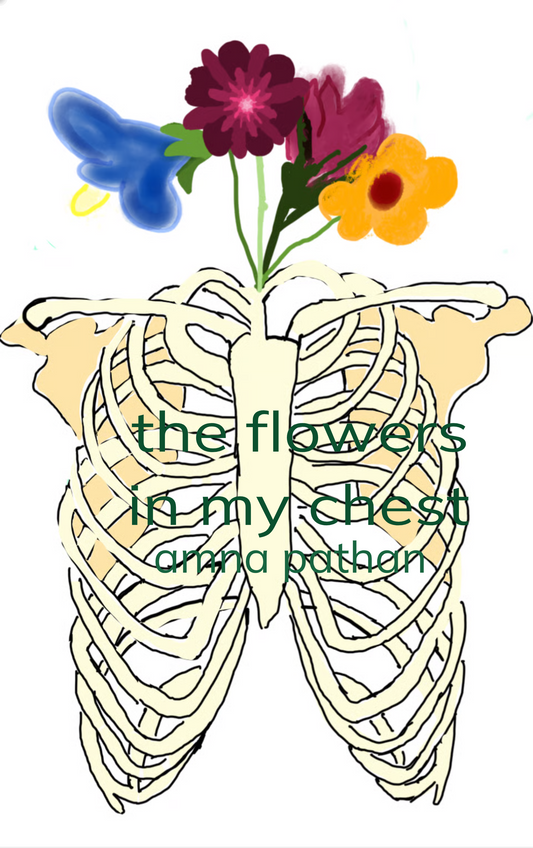 The Flowers In My Chest
