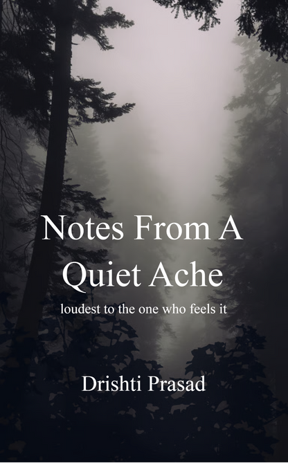 Notes from a quiet ache