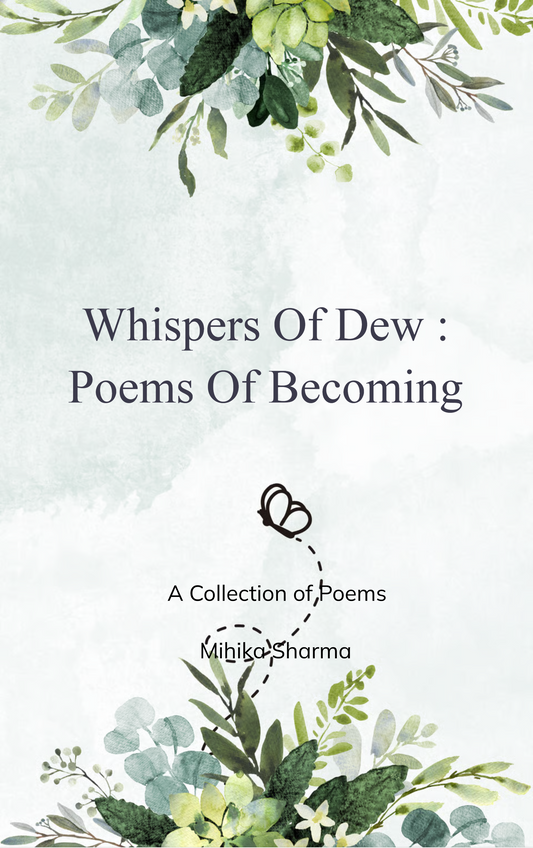 Whispers of Dew : Poems of Becoming