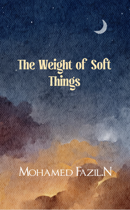 The Weight of Soft Things