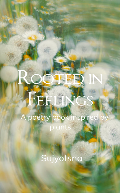 Rooted in Feelings