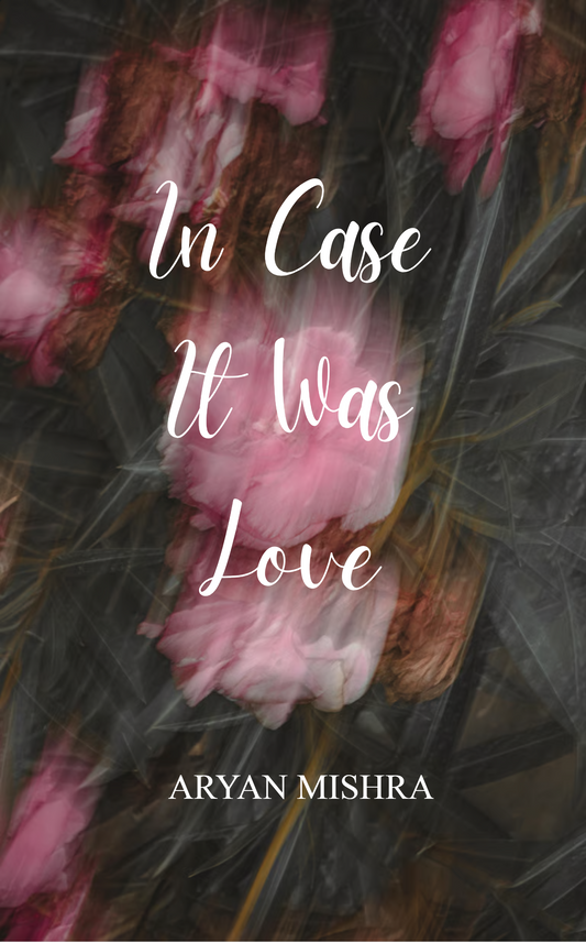 In Case It Was Love