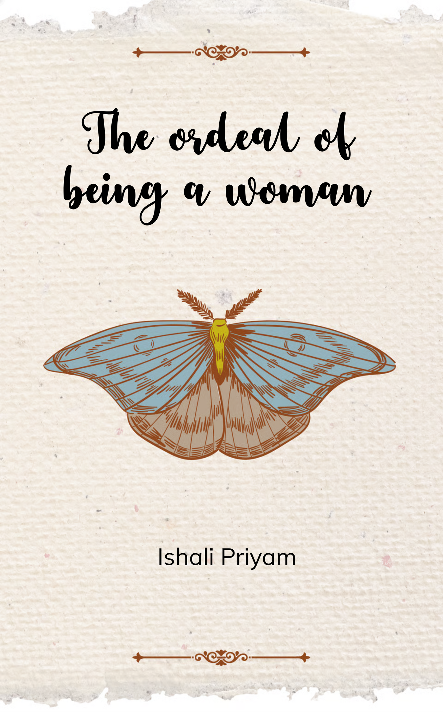 The Ordeal of being a women