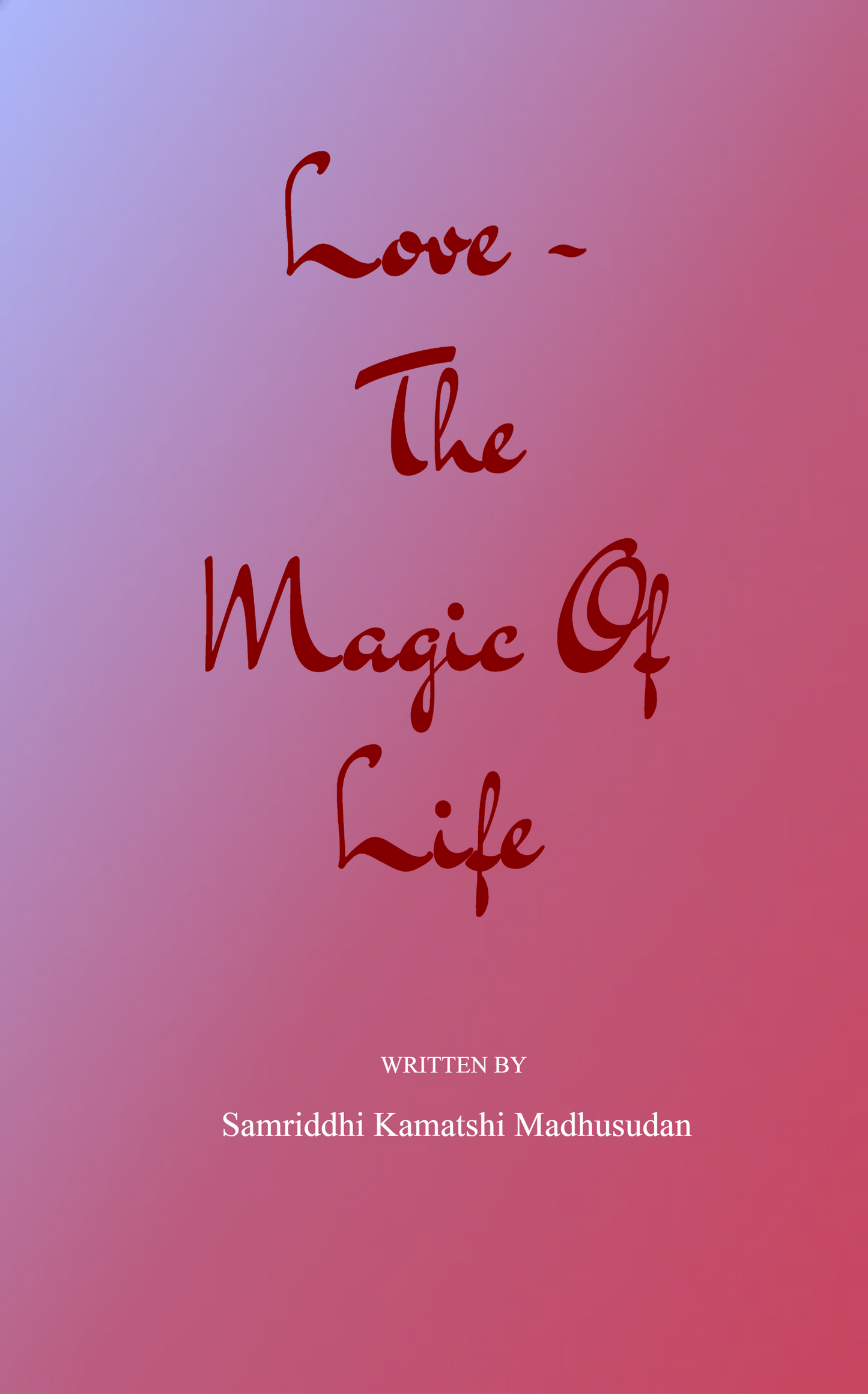 Love - The Magic of Life