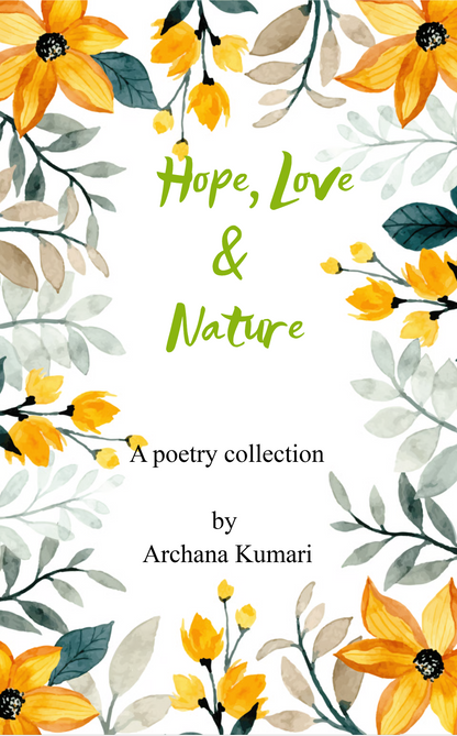 Hope, Love and Nature