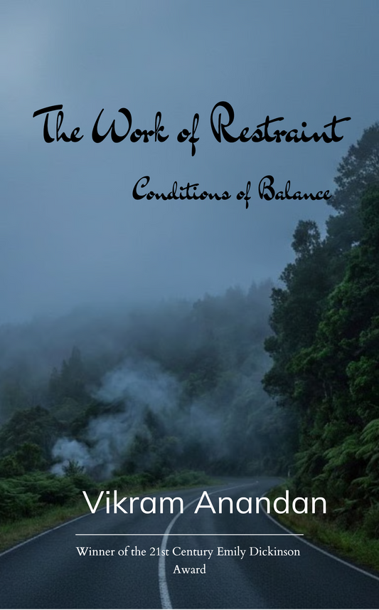 The Work of Restraint