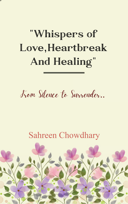 “Whispers of Love, Heartbreak and Healing”