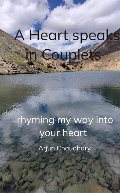 A Heart speaks in Couplets