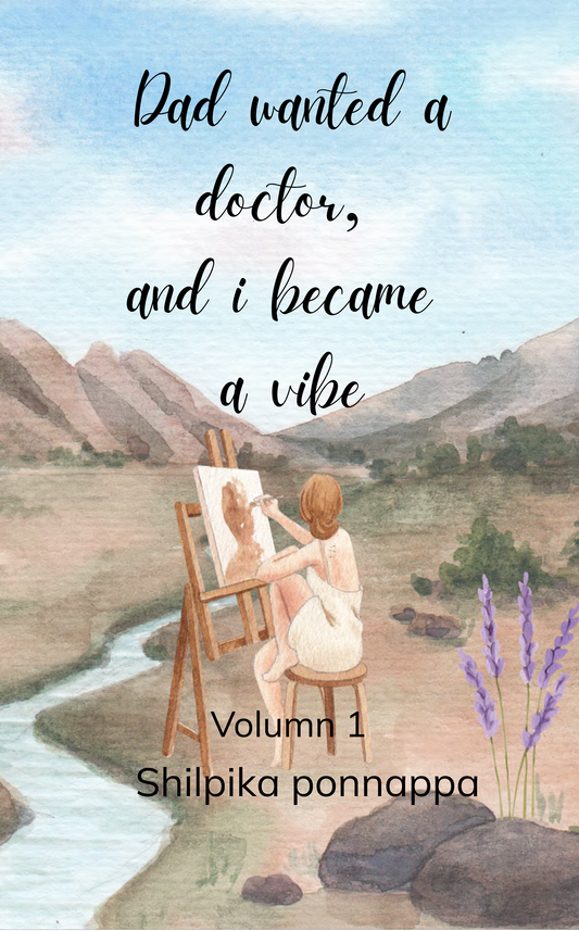 Dad wanted a doctor, and I became a vibe