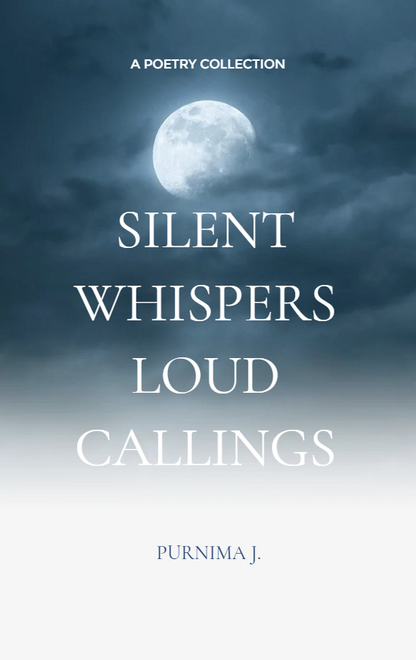 Silent Whispers, Loud Callings