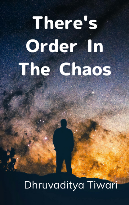 There's Order in the Chaos