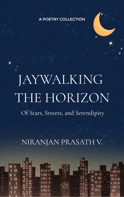 JAYWALKING THE HORIZON
