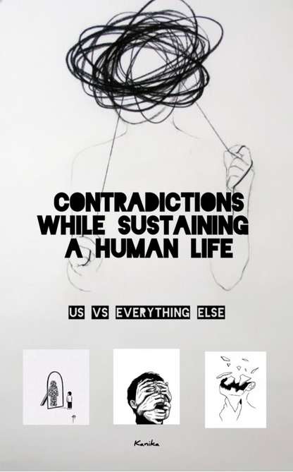 Contradictions while sustaining a human life