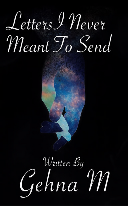Letters I Never Meant To Send