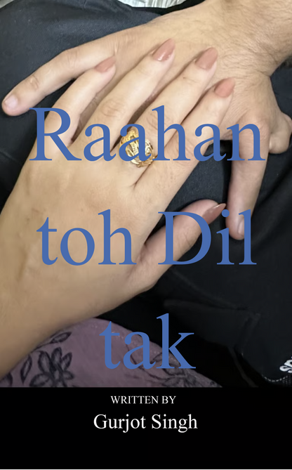 Raahan Ton Dil Tak