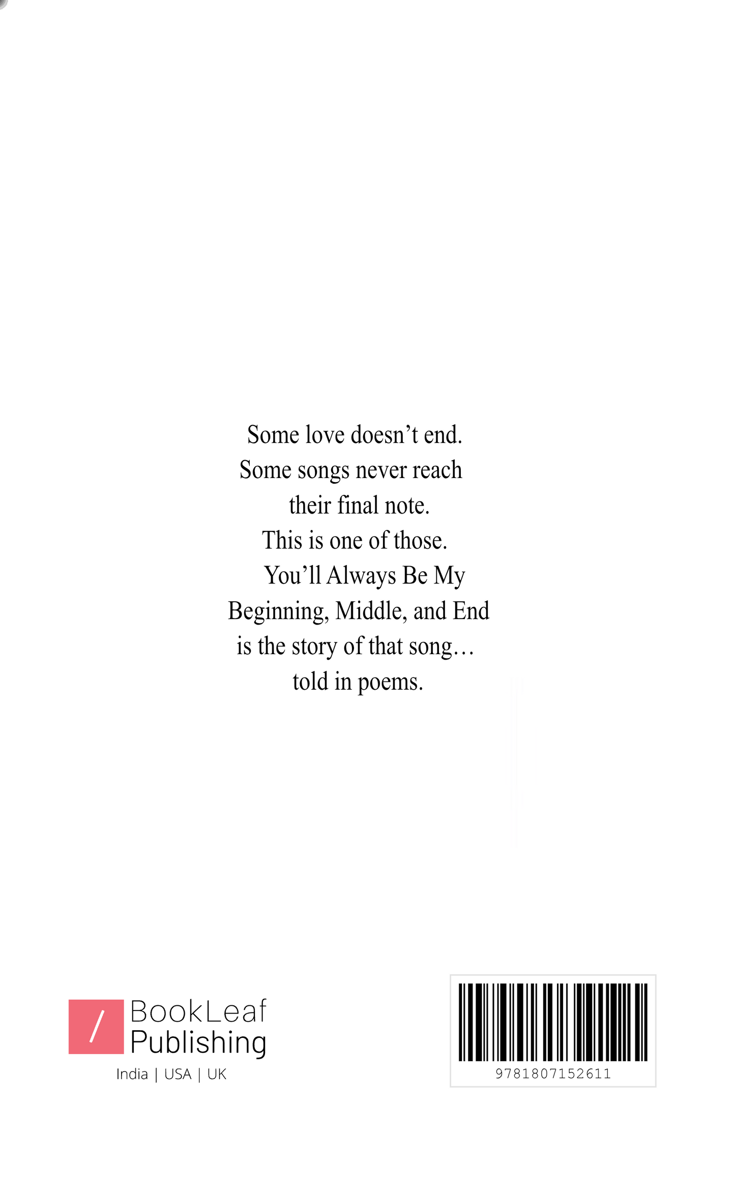 You'll always be my Beginning, Middle, And End