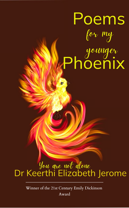 Poems for my younger Phoenix