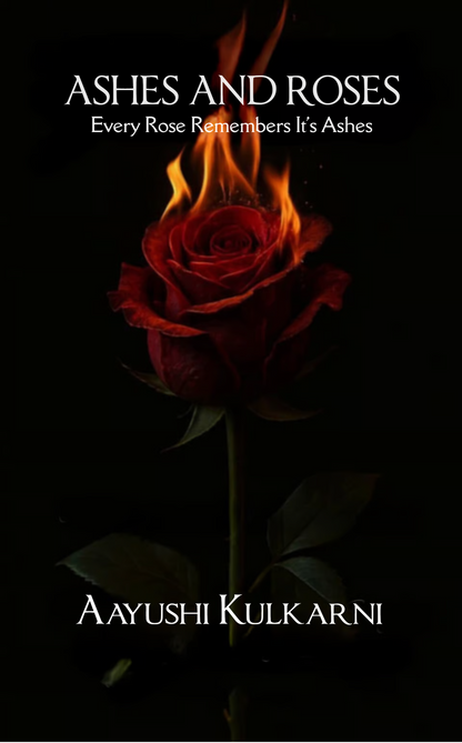 Ashes and Roses