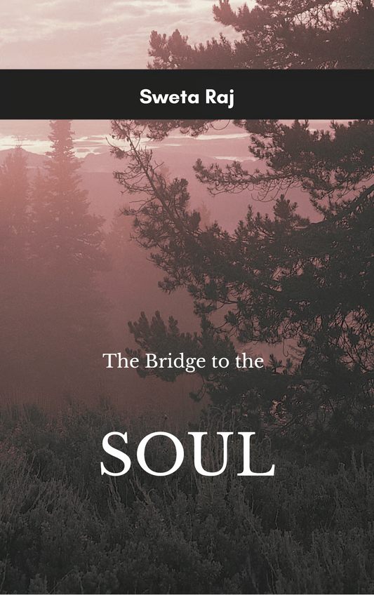Opening The Bridge to the Soul