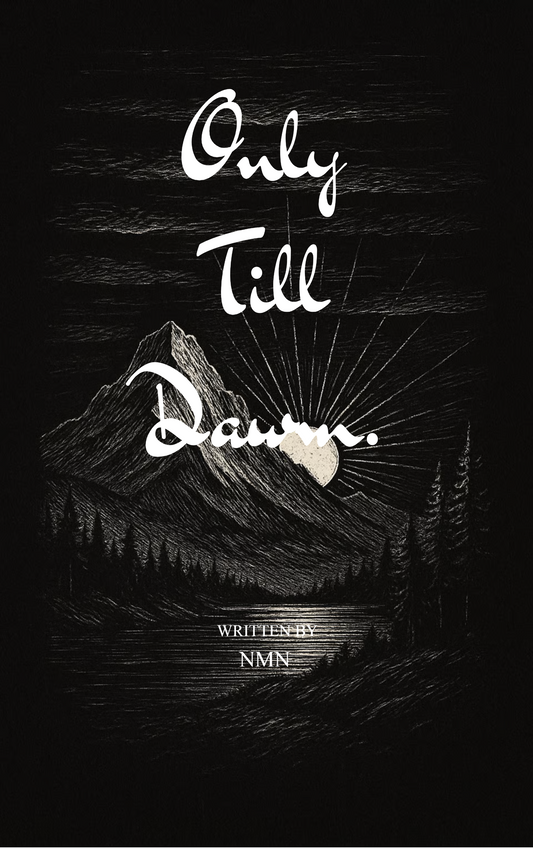 Only Till dawn ?
