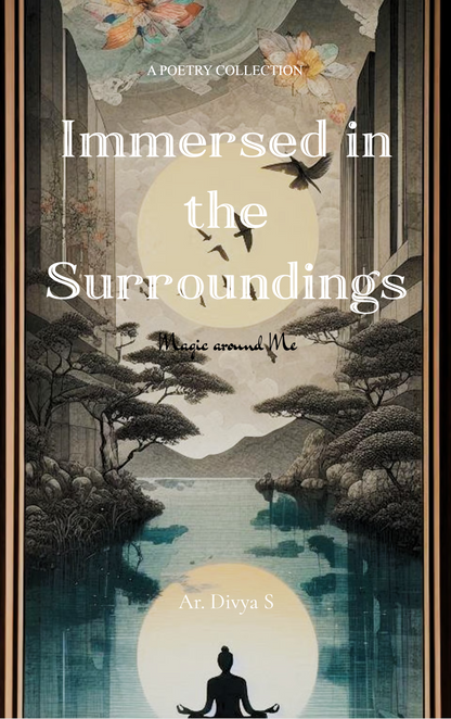 Immersed in the Surroundings