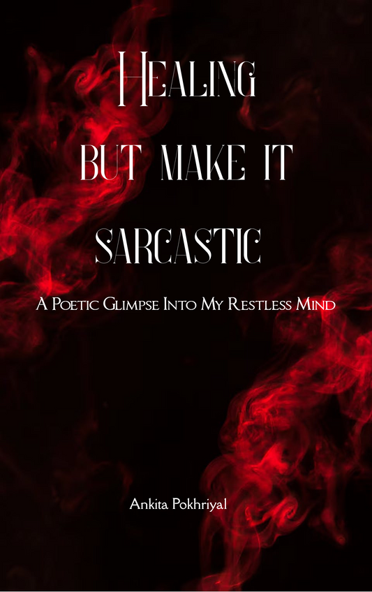 “Healing, But Make It Sarcastic”