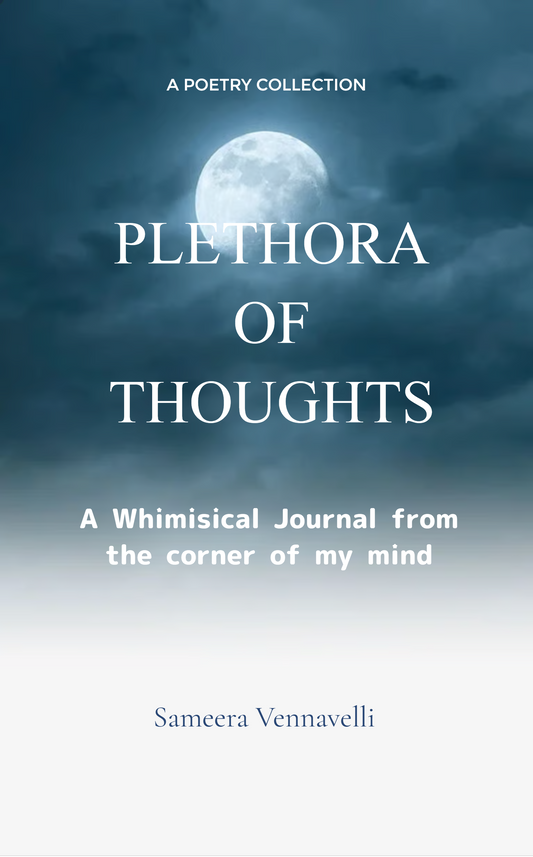 PLETHORA OF THOUGHTS