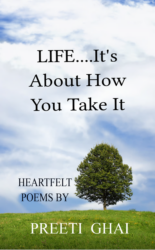 LIFE.... It's About How You Take It