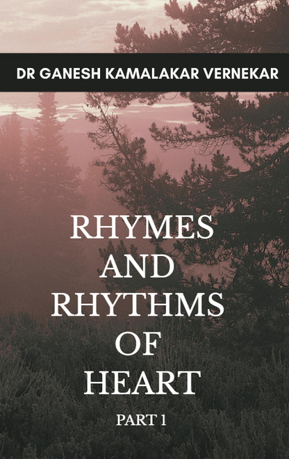 RHYMES AND RHYTHMS OF HEART - PART 1